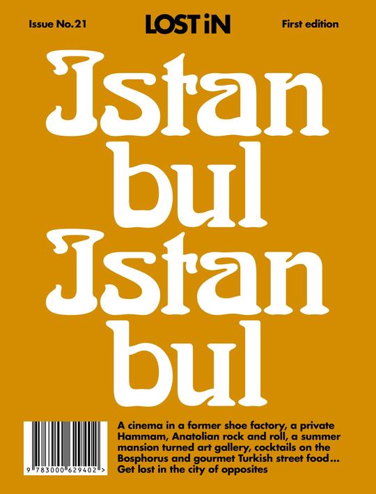 Lost in city guides NYC Copenhagen Istanbul Barcelona Tokyo Los Angeles Seoul Lisbon Paris Milan London Buenos Aires Miami
