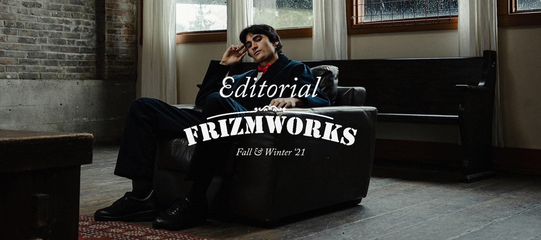 Frizmworks Editorial FW21
